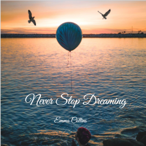 Never Stop Dreaming
