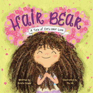 Hair Bear: A Tale of Curly Hair Love