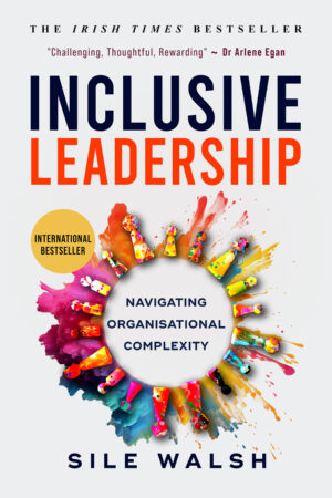 Inclusive Leadership Navigating Organisational Complexity