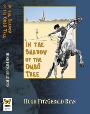 In the Shadow of the Ombú Tree