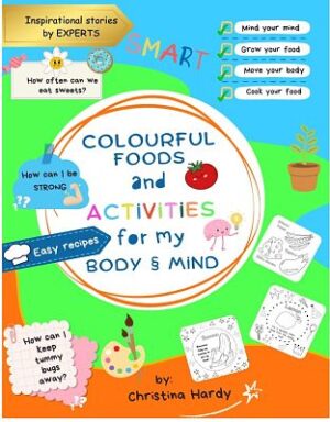 Colourful Foods and Activities for my Body & Mind