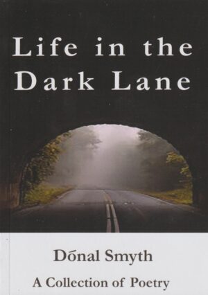 Life in the Dark Lane