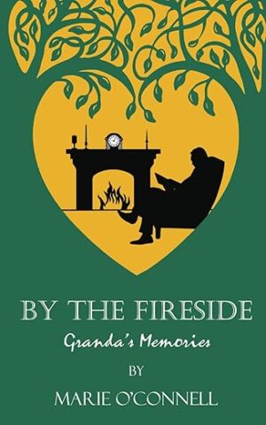 ‘By The Fireside’ Granda’s memory.