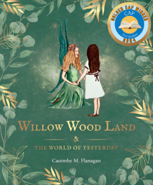 Willow Wood Land and The World of Yesterday