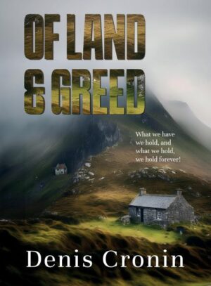 Of Land And Greed