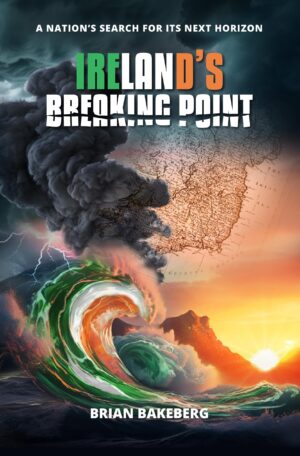 Ireland’s Breaking Point