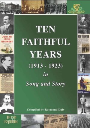 Ten Faithful Years (1913-1923) in Song & Story