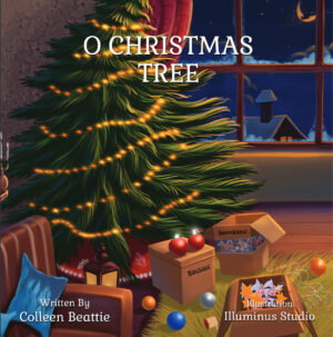 O Christmas Tree- A heartwarming Christmas story to treasure year after year!