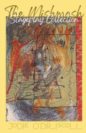 The Mishmash Stageplay Collection