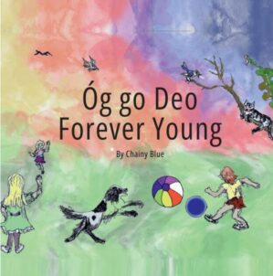 Óg go Deo – Forever Young