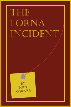 The Lorna Incident