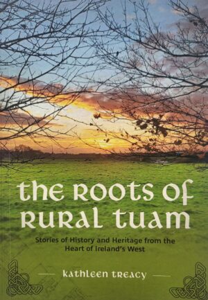 The Roots of Rural Tuam