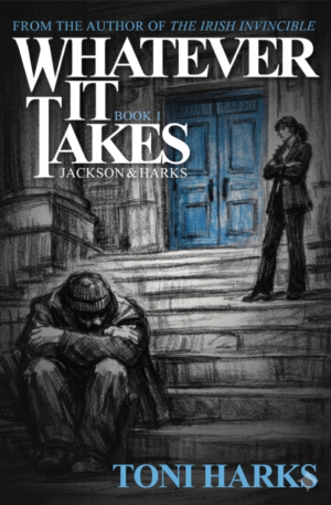 Whatever It Takes- The Jackson & Harks Series