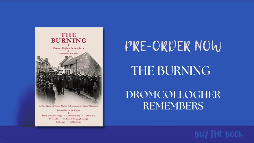 the burning dromcollogher remembers book