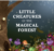 Little Creatures of the Magical Forest.